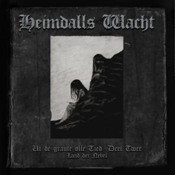 Heimdalls Wacht - Ut de graute olle Tied (Deel II) "Land der Nebel" (CD)