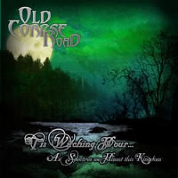Old Corpse Road - Tis witching hour (CD)