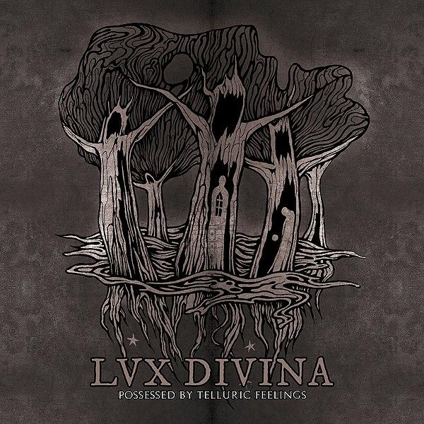 Lux Divina - Possessed By Telluric Feelings (CD)