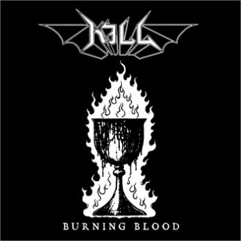 Kill - Burning Blood (LP)