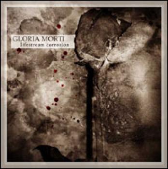 Gloria Morti - Lifestream Corrosion (CD)
