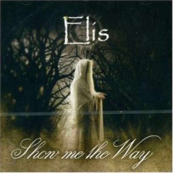 Elis - Show me the way (MCD)