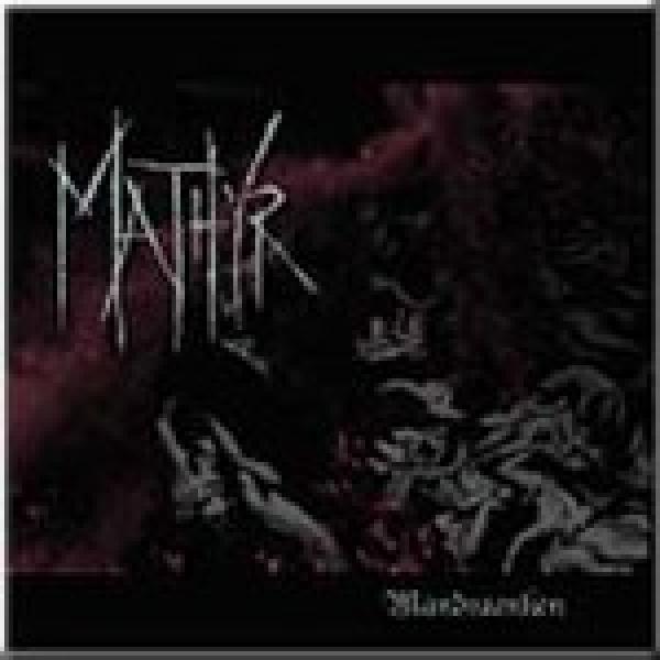 Mathyr - Mandraenken (CD)