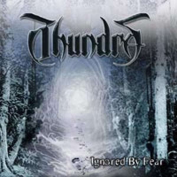 THUNDRA - Ignored By Fear (CD)