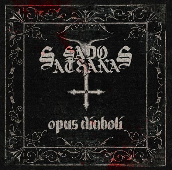 Sado Sathanas - Opus Diaboli (CD)