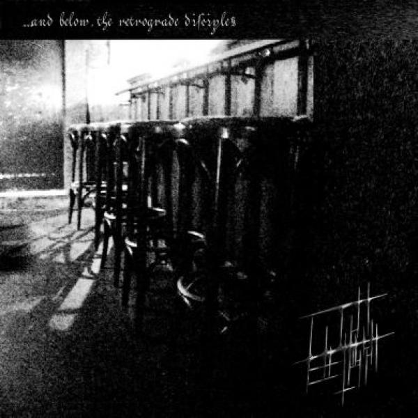 Licht Erlischt - ...and Below, the Retrograde Disciples (CD)