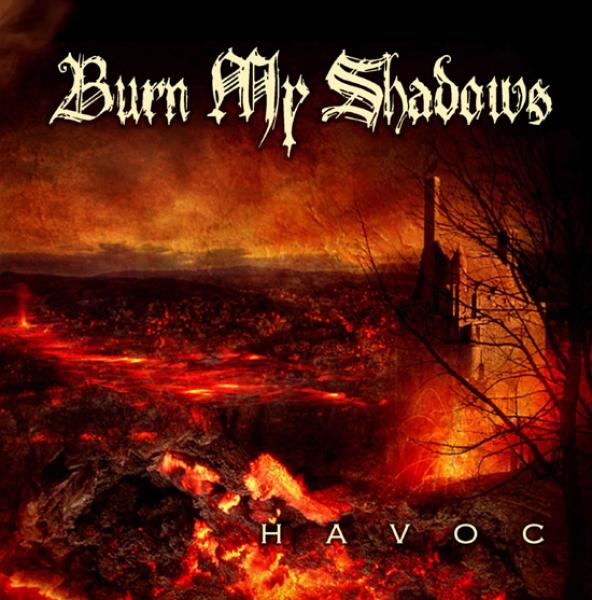 Burn My Shadows - Havoc (CD)