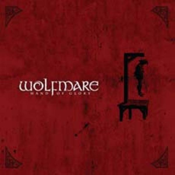 WOLFMARE - Hand Of Glory (CD)