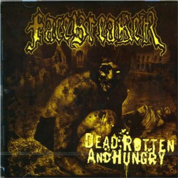 Facebraker - Dead, Rotten and Hungry (CD)