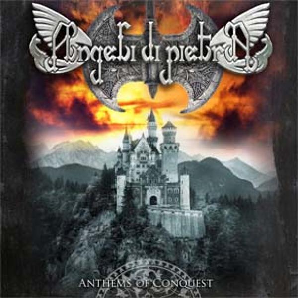 ANGELI DI PIETRA - Anthems of Conquest (CD)