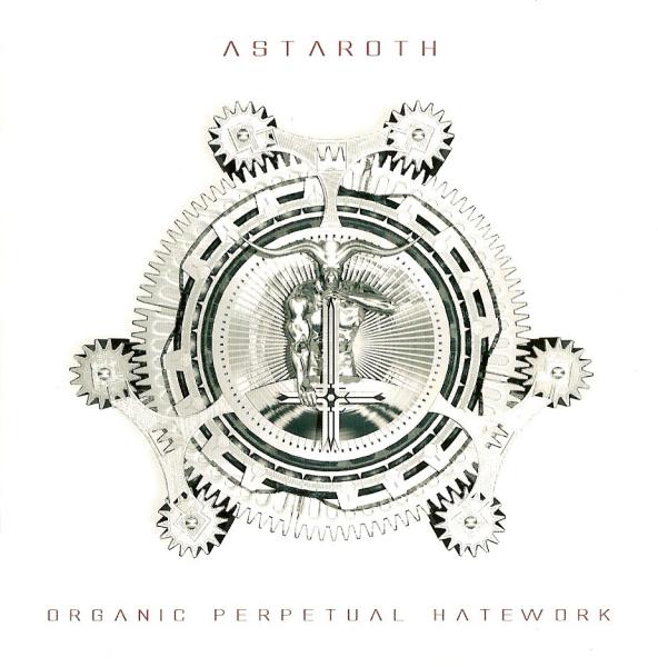 Astaroth Organic - Perpetual Hatework (CD)