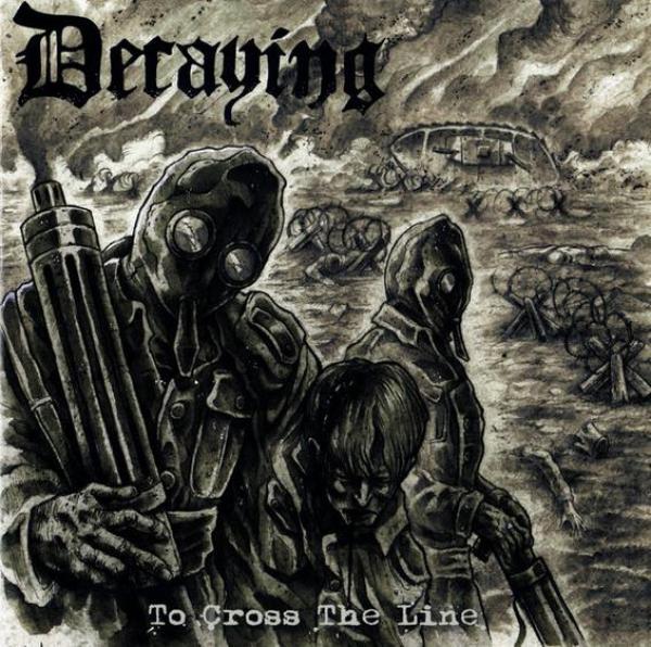 Decaying - To cross the line (LP)