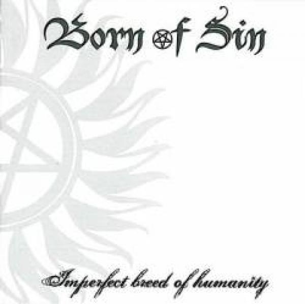 Born Of Sin - Imperfect Breed Of Humanity (CD)