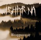 Ishtyr Na - Braggnarazzh (CD)