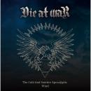 Die at War - The Cold and Sombre Apocalyptic Wind (CD)